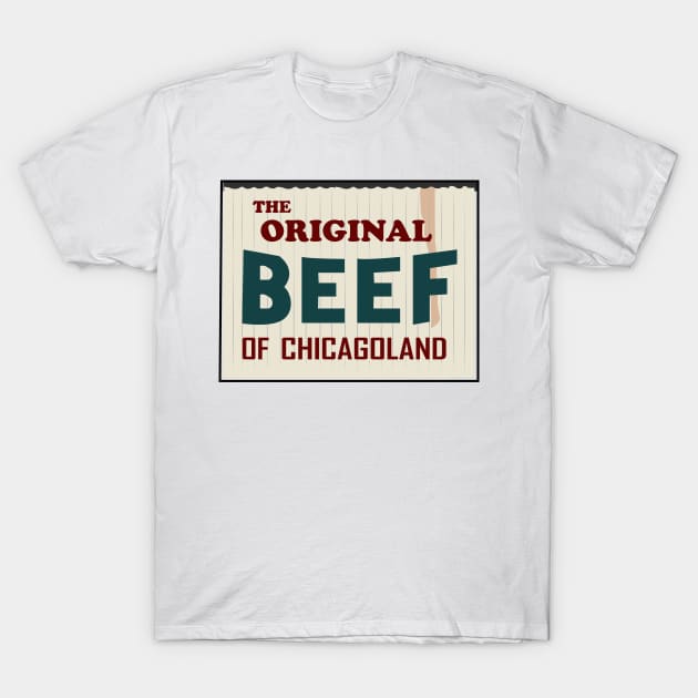 The original beef of Chicagoland T-Shirt by HeardUWereDead